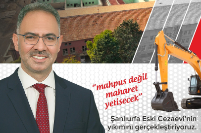 Şanlıurfa Eski Cezaevi Yarın Yıkılıyor