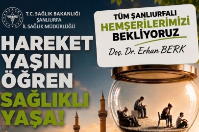 Urfalılar Hareket Yaşlarını Öğrenecek