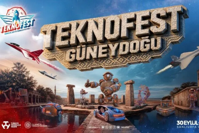 TEKNOFEST Coşkusu Şanlıurfa'da